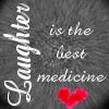 Laughter = best medicine