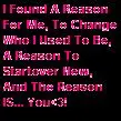 a resaon to change