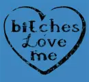 Bitches Lurrv Me