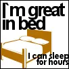great in bed