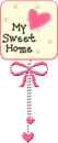 MY SWEET HOME