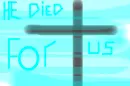 for us he died