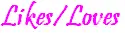 Likes/Loves