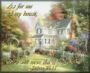 as for me and my house we will serve the Lord