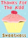 thnx 4 d add ur sweetness