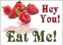 hey you eat me