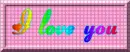 i love you