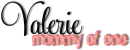 Valerie mommy of one