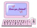 Love ya friend