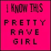 Pretty Rave Girl