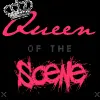 Scene Queen