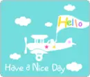 hello have a nice day