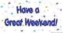 Have a Great Weekend!