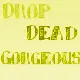 Drop Dead Gorgeous