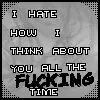 I hate how I think about you