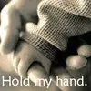 hold my hand