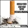 could you put out that cancer stick? thanks.