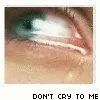 dont cry