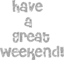 weekend