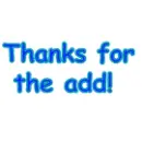thanks 4 the add