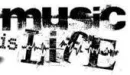 Music is Life