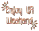 Diamond Pierced Text - Enjoy Your Weekend