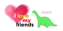 i love my friends