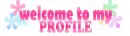 welcome to my profile