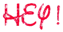HEY !