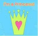 I'm a princess!