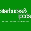 Starbucks && Ipod