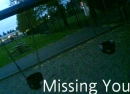 missing you