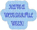 Have A Wonderful Week