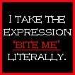 Bite Me