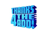 thank 4 the add