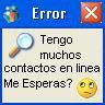 Tengo muchos contactos en linea.. me esperas? O.o
