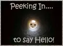 Peeking in to say Hello!