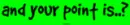 point is?