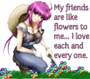 gardengirl~friends, flowers