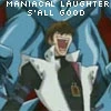 Manical Laughter..S'all good