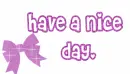Have a Nice Day