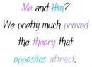 Opposites Attract