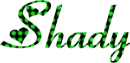 Shady