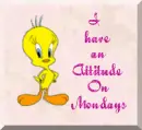 I Have an Attitude on Mondays - Pink
