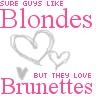 Blondes & Brunettes