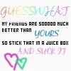 Guess What