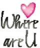 WHERE ARE YOU