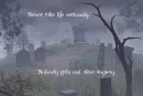 Take life seriously
