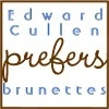 He likes Brunettes!