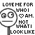 love me for who i am not what look like